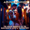 To Love Deeply Is To Navigate Life's Tapestry "Single Quote"